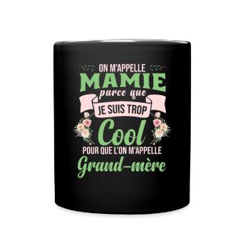 On M'Appelle Mamie Grand-Mère - Mug uni - noir - Devant