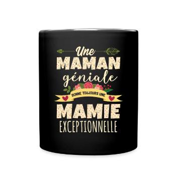 Une Maman Géniale Donne Toujours Une Mamie - Mug uni - noir - Devant