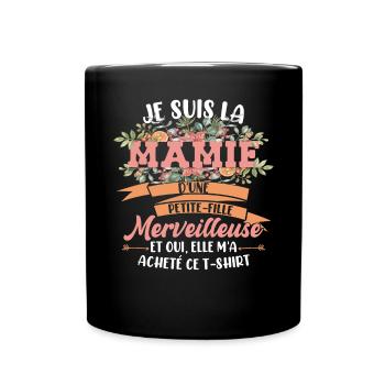 Mamie D'Une Petite-Fille Mémé Mamé - Mug uni - noir - Devant