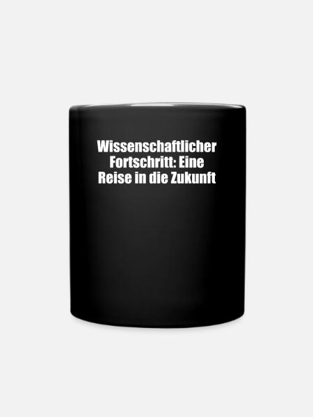 Wissenschaft - Wissenschaftlicher Fortschritt: - Tasse einfarbig - Schwarz