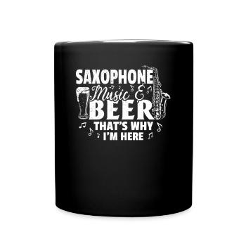 Saxophone Music & Beer C’est pourquoi je suis ici Saxopho - Mug uni - noir - Devant