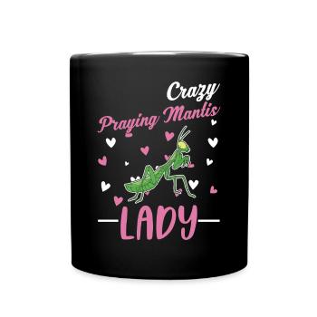 Crazy Praying Mantis lady Gottesanbeterin - Tasse einfarbig - Schwarz - Vorne