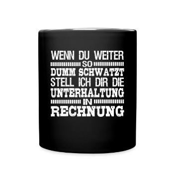 Zynische Sprüche Verspotten Klugscheißer Geschenk - Tasse einfarbig - Schwarz - Vorne
