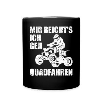 Quad Fahrer Spruch Geländefahrzeug Geschenk - Tasse einfarbig - Schwarz - Vorne