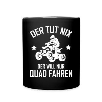 Quad Fahrer Spruch Geländefahrzeug Geschenk - Tasse einfarbig - Schwarz - Vorne