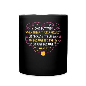 Knitting Knitter I Only Buy Yarn - Tasse einfarbig - Schwarz - Vorne