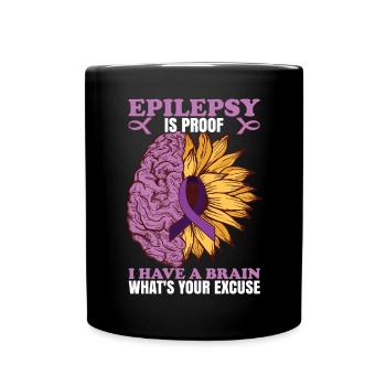 Epilepsy Is Proof - Full Colour Mug - black - Front