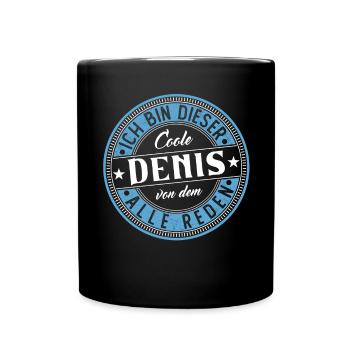 Denis Geschenkidee Geschenk Geburtstag - Tasse einfarbig - Schwarz - Vorne