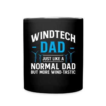 Windtech Dad Just Like A Normal Dad Vatertag Papa - Tasse einfarbig - Schwarz - Vorne