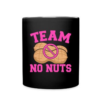 Gender Reveal Team No Nuts Girl Matching Family Ba - Tasse einfarbig - Schwarz - Vorne