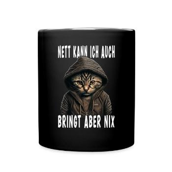 Nett Kann Ich Auch Bringt Aber Nix - Tasse einfarbig - Schwarz - Vorne