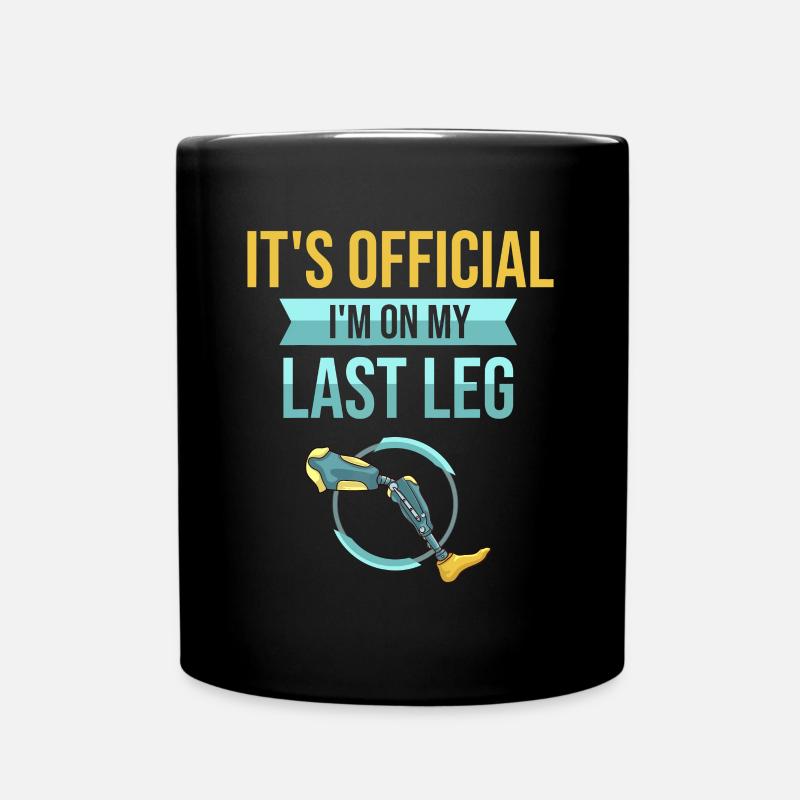 Jambe Prothétique Jambe Amputation Amputé Leg amputeele - Mug uni - noir