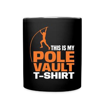 Ceci est mon T-shirt de saut à la perche pour le saut à la perche Athle - Mug uni - noir - Devant