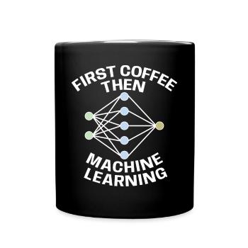 Drôle d’abord café puis apprentissage automatique pour Machi - Mug uni - noir - Devant