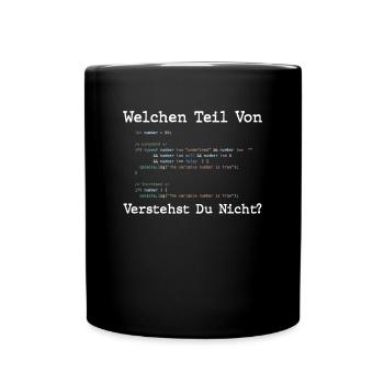 Welchen Teil Von Verstehst Du Nicht Programmierer - Tasse einfarbig - Schwarz - Vorne