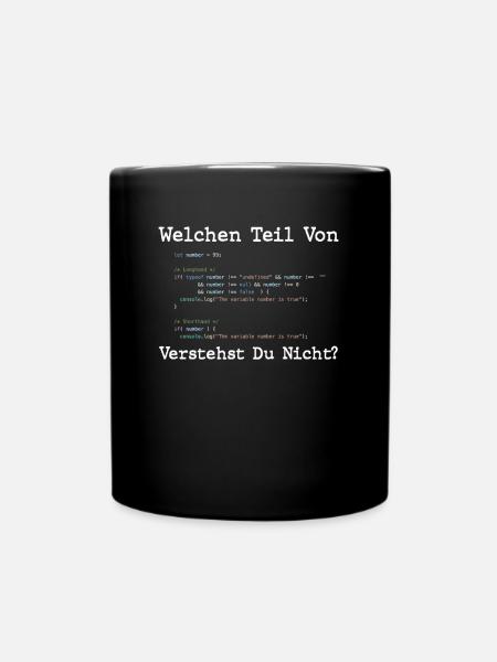Welchen Teil Von Verstehst Du Nicht Programmierer - Tasse einfarbig - Schwarz