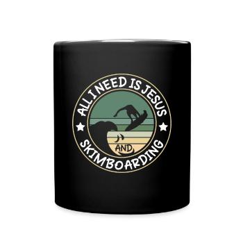 All I Need Is Jesus And Skimboarding - Tasse einfarbig - Schwarz - Vorne