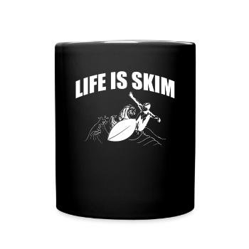 Life Is Skim Shirt Cadeau Skimboarder - Mug uni - noir - Devant