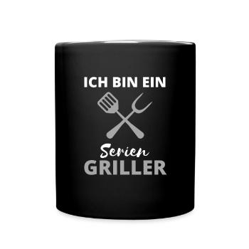 ich bin ein serien griller Grillmeister - Tasse einfarbig - Schwarz - Vorne
