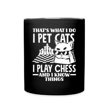 Thats What I Do Pet Cats Play Chess and Know - Full Colour Mug - black - Front