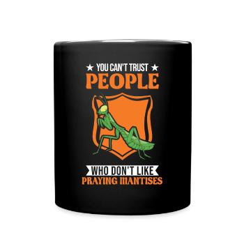 Praying mantis Gift Mantis Mantis - Full Colour Mug - black - Front