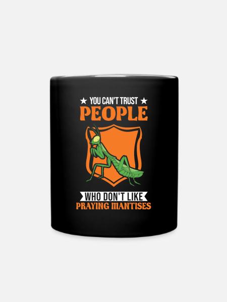 Gottesanbeterin Geschenk Mantis Fangschrecke - Tasse einfarbig - Schwarz