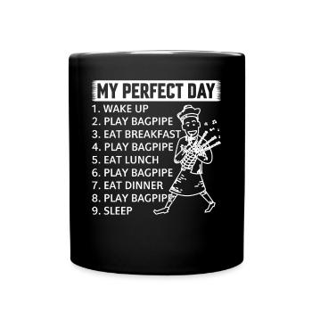 My Perfect Day Bagpiper Bagpipe Musicien Bagpipe P - Mug uni - noir - Devant
