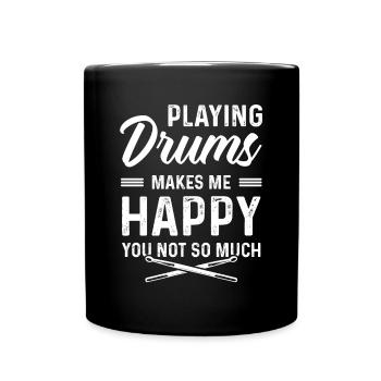 Joueur de batterie - Jouer de la batterie me rend heureux - Mug uni - noir - Devant