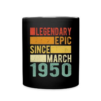 Birthday March 1950 Legendary epic - Full Colour Mug - black - Front