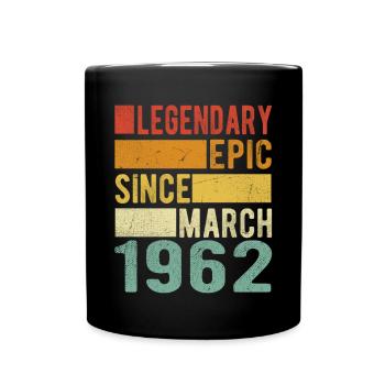 Birthday March 1962 Legendary epic - Full Colour Mug - black - Front