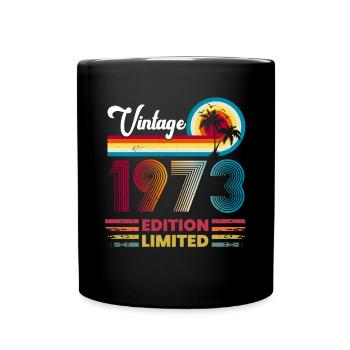 Vintage Limited Edition 50 Years Born in 1973 - Tasse einfarbig - Schwarz - Vorne