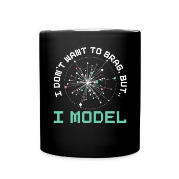 Je ne veux pas me vanter mais je modélise l’IA robotique - Mug uni - noir - Devant