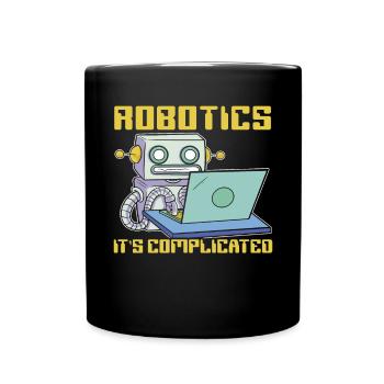 Robotik Es ist kompliziert Künstliche Intelligenz - Tasse einfarbig - Schwarz - Vorne