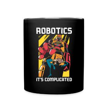 La robotique est compliquée L’intelligence artificielle - Mug uni - noir - Devant