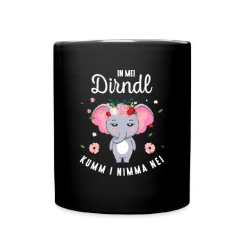 In Mei Dirndl Kumm I Nimma Nei Tracht Ersatz - Tasse einfarbig - Schwarz - Vorne