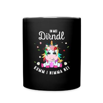 In Mei Dirndl Kumm I Nimma Nei Tracht Ersatz - Tasse einfarbig - Schwarz - Vorne