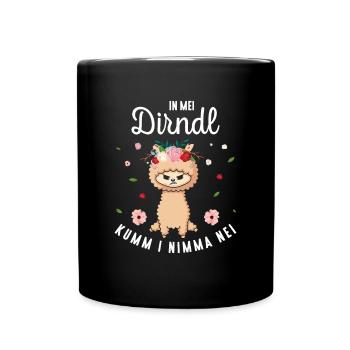 In Mei Dirndl Kumm I Nimma Nei Tracht Ersatz - Tasse einfarbig - Schwarz - Vorne