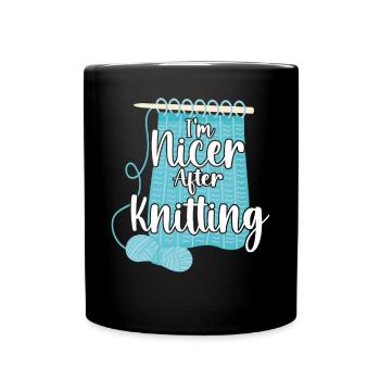 Knitting Knitter I'm Nicer After - Tasse einfarbig - Schwarz - Vorne