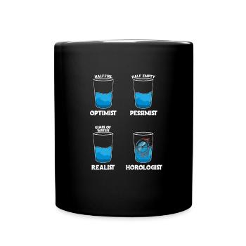 Optimist Pesimist Horologist - Tasse einfarbig - Schwarz - Vorne