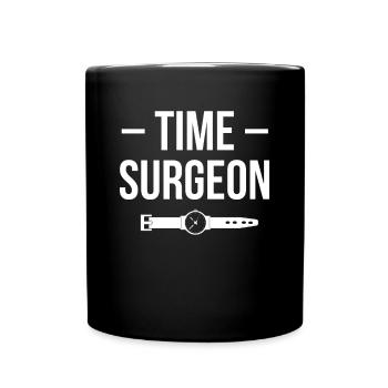 Time Surgeon Shirt Geschenk - Tasse einfarbig - Schwarz - Vorne