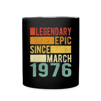 Birthday March 1976 Legendary epic - Full Colour Mug - black - Front