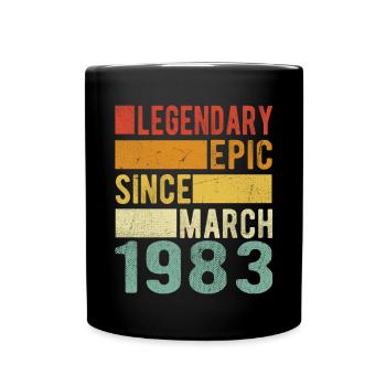 Birthday March 1983 Legendary Epic - Full Colour Mug - black - Front