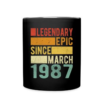 Birthday March 1987 Legendary Epic - Full Colour Mug - black - Front