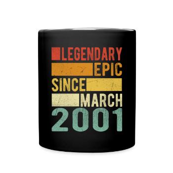 Birthday March 2001 Legendary Epic - Full Colour Mug - black - Front