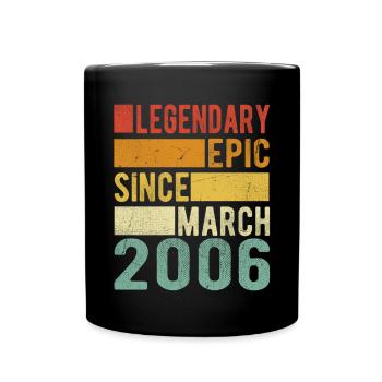 Birthday March 2006 Legendary Epic - Full Colour Mug - black - Front