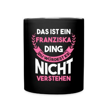 Franziska - Tasse einfarbig - Schwarz - Vorne