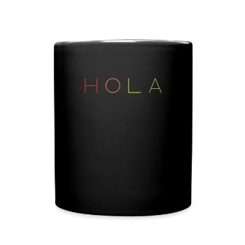 Hello in Spanish HOLA - Full Colour Mug - black - Front
