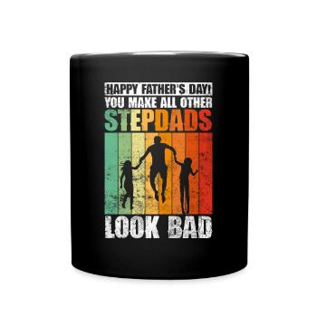 Stepfather Father's Day Stepdaddy Gift Quote - Full Colour Mug - black - Front