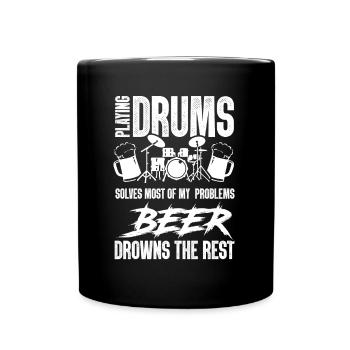 Playing Drums Solves Most Of My Problems - Funny D - Full Colour Mug - black - Front