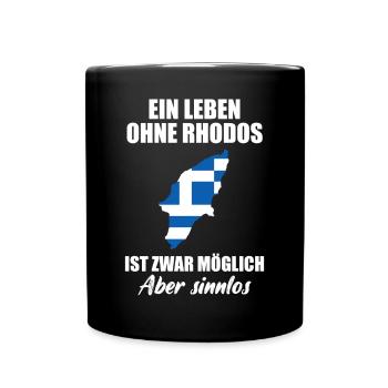 Rhodos Insel Lustiger Spruch Urlaub Geschenk - Tasse einfarbig - Schwarz - Vorne